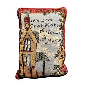 Decorative Tapestry Throw Pillow With House Design & Quote "Its Love That Makes